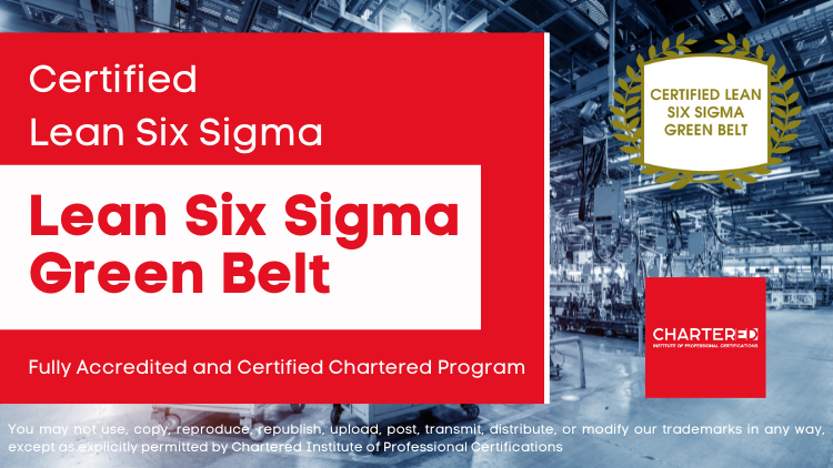 Certified Lean Six Sigma - Green Belt Certification Program