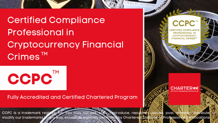 Certified Compliance Professional in Cryptocurrency Financial Crimes (CCPC™)