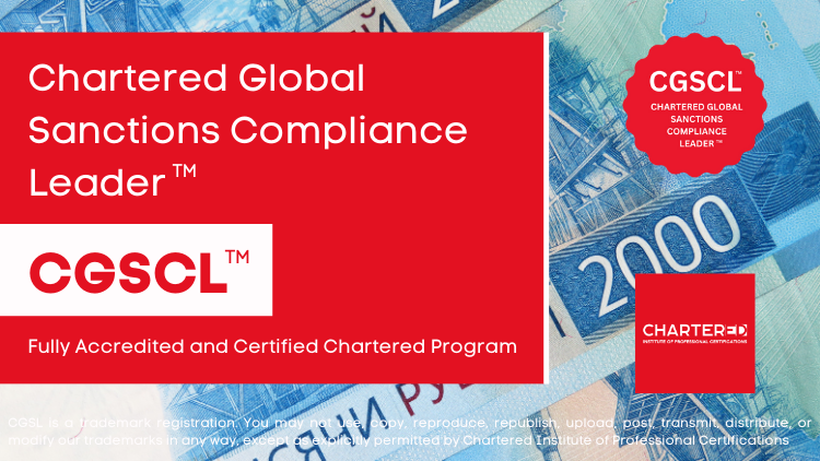 Chartered Global Sanctions Compliance Leader (CGSCL™)