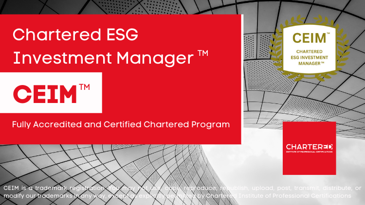 Chartered ESG Investment Manager (CEIM™)