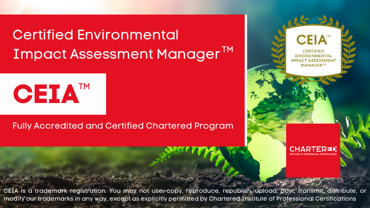 Certified Environmental Impact Assessment Manager (CEIA™)
