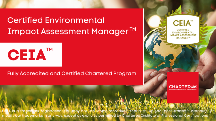 Certified Environmental Impact Assessment Manager (CEIA™)