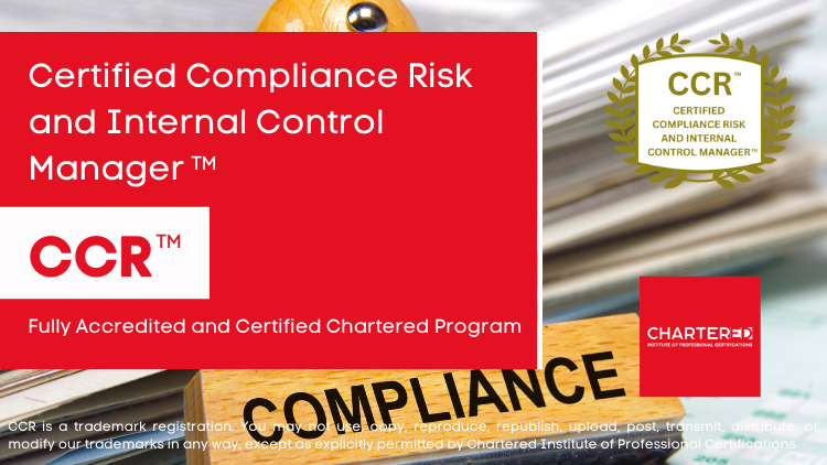 Certified Compliance Risk and Internal Control Manager (CCR™)