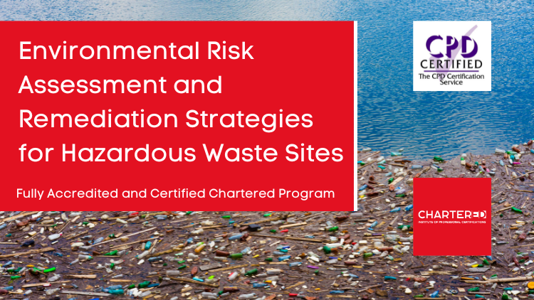 Environmental Risk Assessment & Remediation Strategies for Hazardous Waste Sites (USA)