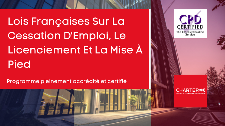 Lois Françaises Sur La Cessation D'Emploi, Le Licenciement Et La Mise À Pied