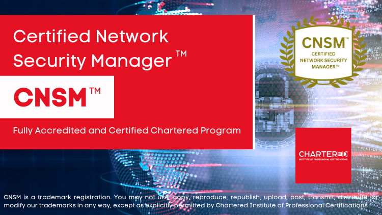 Certified Network Security Manager (CNSM™)