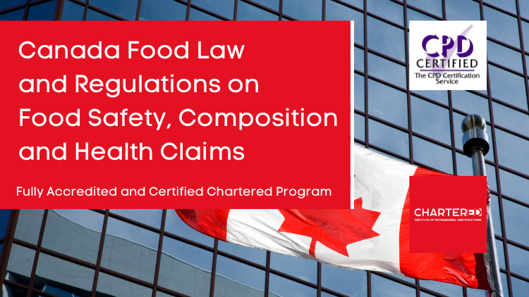 Canada Food Law and Regulations on Food Safety, Composition and Health Claims