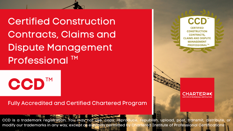Certified Construction Contracts, Claims and Dispute Management Professional (CCD™)