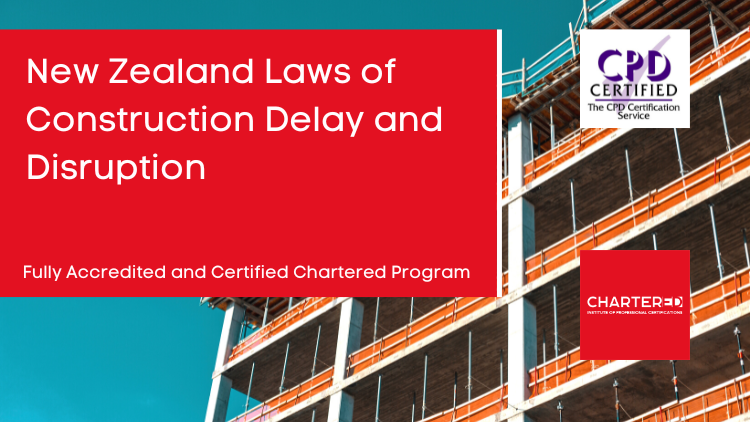 New Zealand Laws of Construction Delay and Disruption