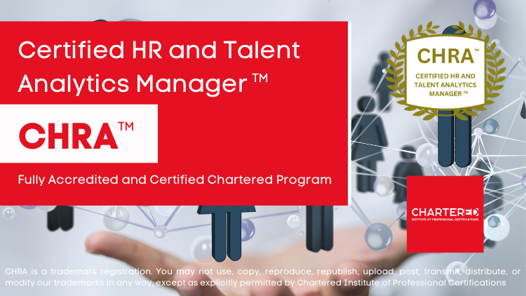 Certified HR and Talent Analytics Manager (CHRA™)