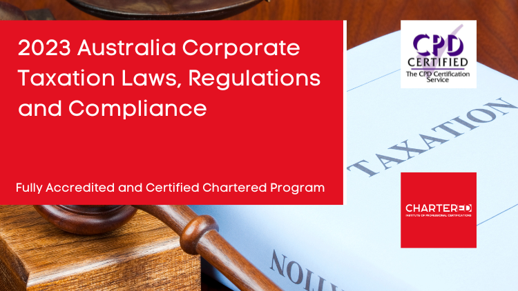 2023 Australia Corporate Taxation Laws, Regulations and Compliance