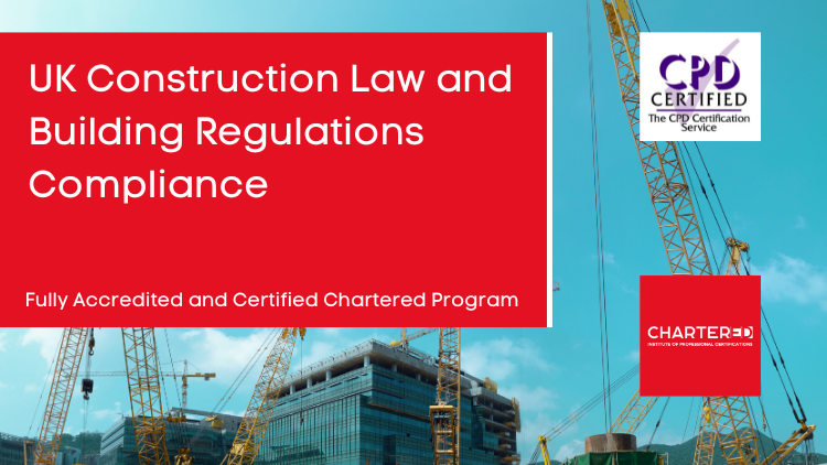 UK Construction Law and Building Regulations Compliance