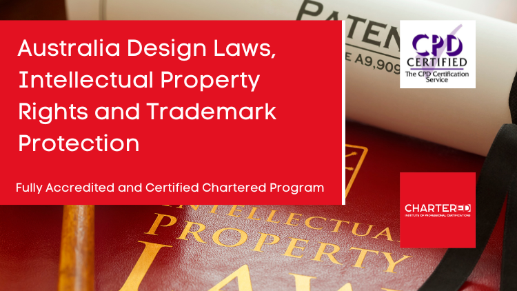 Australia Design Laws, Intellectual Property Rights and Trademark Protection