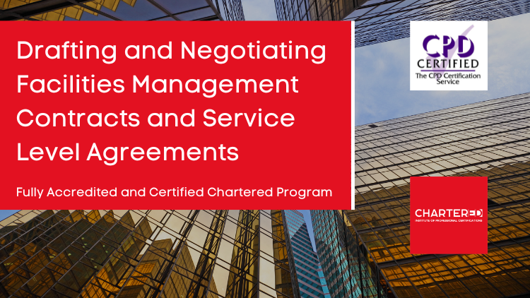 Drafting and Negotiating Facilities Management Contracts and Service Level Agreements