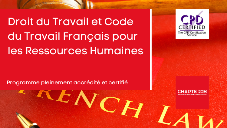 Droit du Travail et Code du Travail Français pour les Ressources Humaines