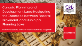 Canada Planning and Development Laws: Navigating The Interface Between Federal, Provincial, And Municipal Planning Laws