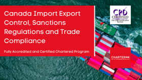Canada Import Export Control, Sanctions Regulations and Trade Compliance