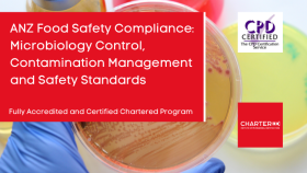 ANZ Food Safety Compliance: Microbiology Control, Contamination Management and Safety Standards